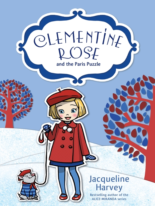 Title details for Clementine Rose and the Paris Puzzle by Jacqueline Harvey - Available